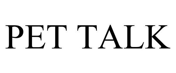 Trademark Logo PET TALK