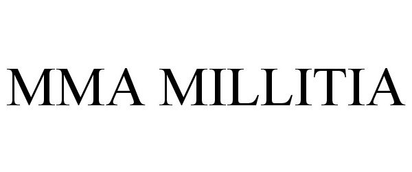  MMA MILLITIA