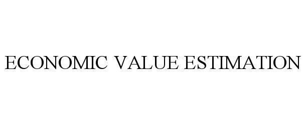Trademark Logo ECONOMIC VALUE ESTIMATION