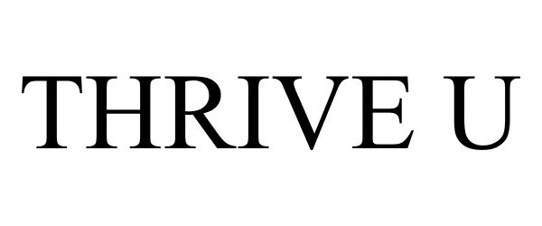 Trademark Logo THRIVE U