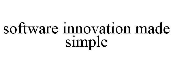  SOFTWARE INNOVATION MADE SIMPLE