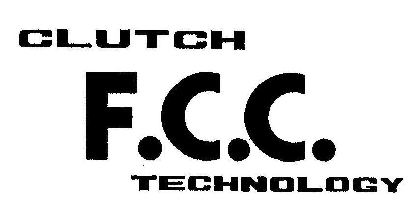 Trademark Logo CLUTCH F.C.C. TECHNOLOGY