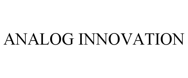 Trademark Logo ANALOG INNOVATION