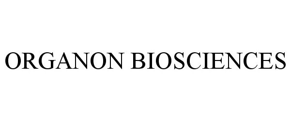  ORGANON BIOSCIENCES