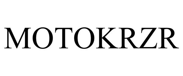 Trademark Logo MOTOKRZR