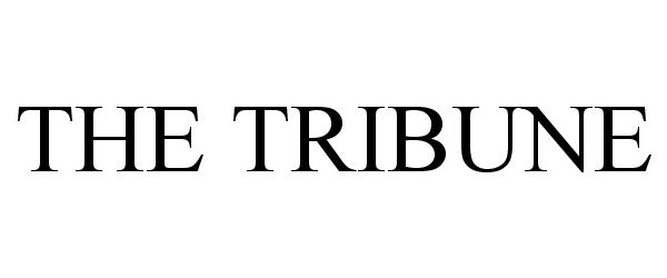 Trademark Logo THE TRIBUNE