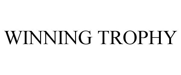 Trademark Logo WINNING TROPHY