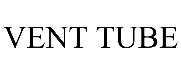 Trademark Logo VENT TUBE