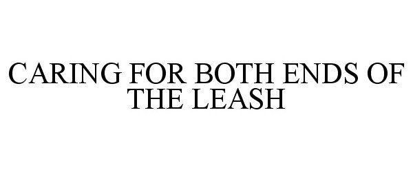  CARING FOR BOTH ENDS OF THE LEASH