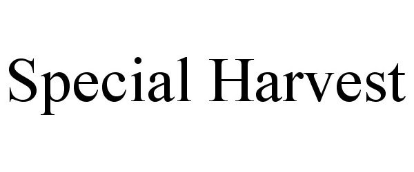 Trademark Logo SPECIAL HARVEST