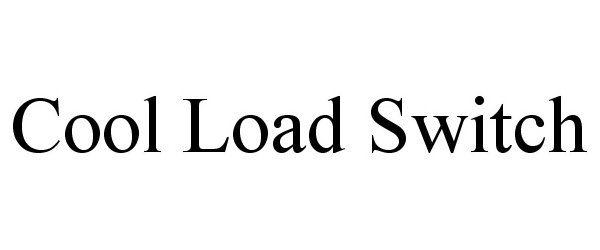  COOL LOAD SWITCH