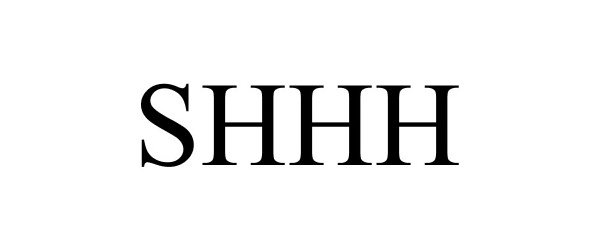 Trademark Logo SHHH