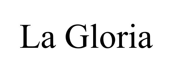 Trademark Logo LA GLORIA