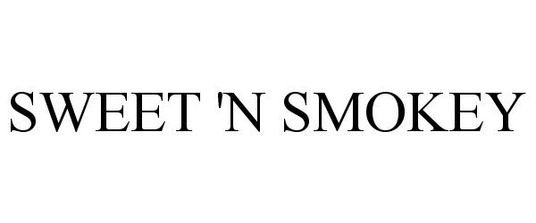  SWEET 'N SMOKEY
