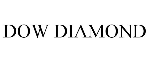 Trademark Logo DOW DIAMOND