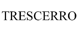 TRESCERRO