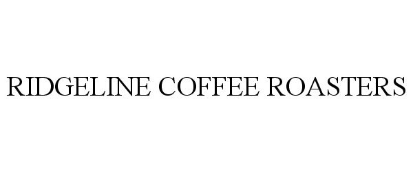 Trademark Logo RIDGELINE COFFEE ROASTERS