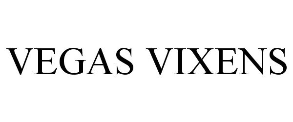 Trademark Logo VEGAS VIXENS