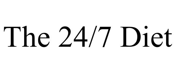 Trademark Logo THE 24/7 DIET