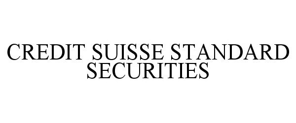 Trademark Logo CREDIT SUISSE STANDARD SECURITIES