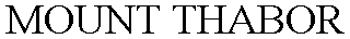 Trademark Logo MOUNT THABOR