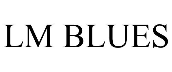 Trademark Logo LM BLUES