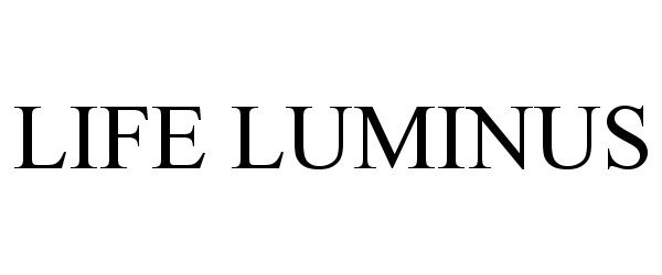 Trademark Logo LIFE LUMINUS