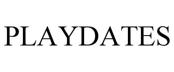 Trademark Logo PLAYDATES