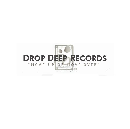  DROP DEEP RECORDS "MOVE UP OR MOVE OVER" DD