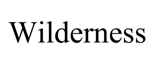 Trademark Logo WILDERNESS