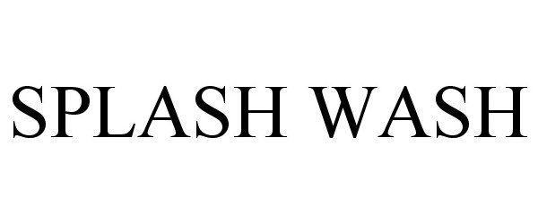 Trademark Logo SPLASH WASH