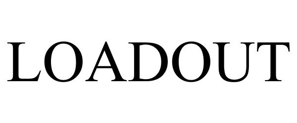 Trademark Logo LOADOUT