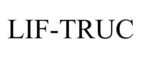 Trademark Logo LIF-TRUC