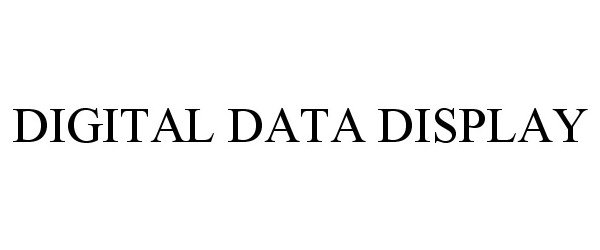  DIGITAL DATA DISPLAY