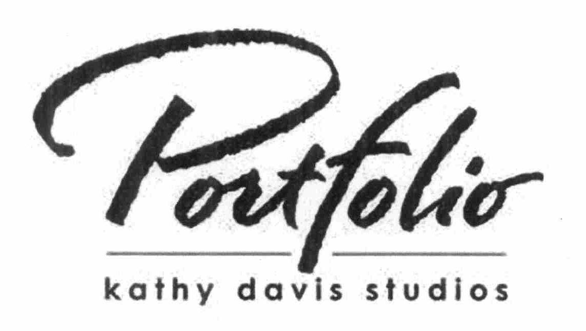 Trademark Logo PORTFOLIO KATHY DAVIS STUDIOS