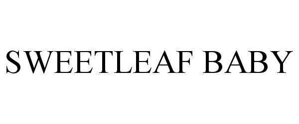 Trademark Logo SWEETLEAF BABY