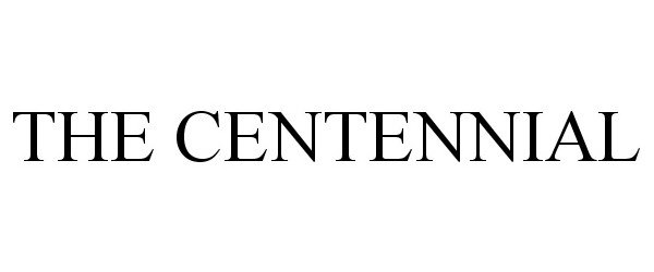  THE CENTENNIAL