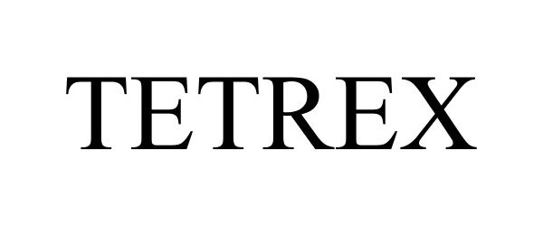 Trademark Logo TETREX