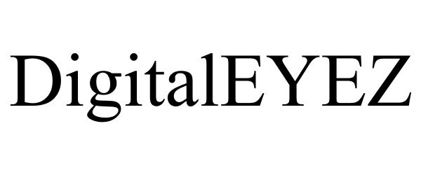 Trademark Logo DIGITALEYEZ