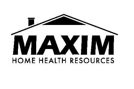  MAXIM HOME HEALTH RESOURCES