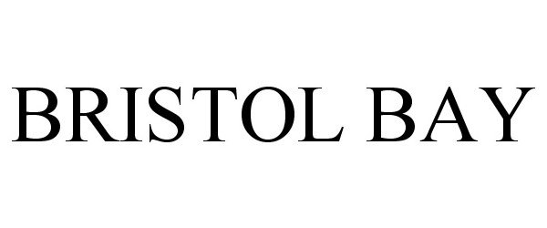 Trademark Logo BRISTOL BAY