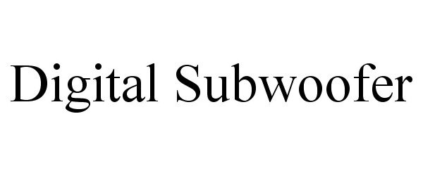 Trademark Logo DIGITAL SUBWOOFER