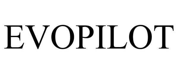 Trademark Logo EVOPILOT