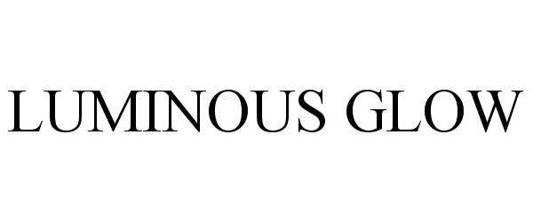 Trademark Logo LUMINOUS GLOW
