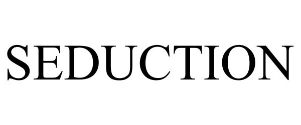 Trademark Logo SEDUCTION