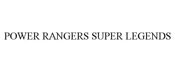  POWER RANGERS SUPER LEGENDS