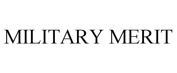 Trademark Logo MILITARY MERIT