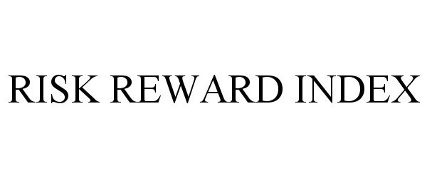 Trademark Logo RISK REWARD INDEX