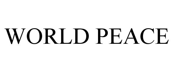 Trademark Logo WORLD PEACE