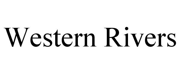 Trademark Logo WESTERN RIVERS